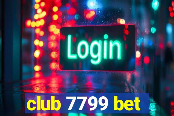 club 7799 bet